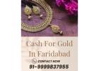 Who Provides Instant Cash for Gold in Faridabad?