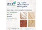 Top Marble Manufacturers in Bangalore