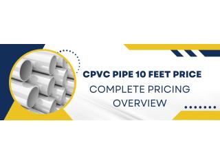 CPVC Pipe 10 Feet Price