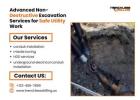Advanced Non-Destructive Excavation Services for Safe Utility Work