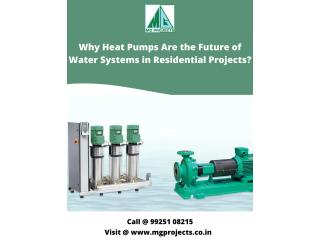 Why Heat Pumps Are the Future of Water Systems in Residential Projects