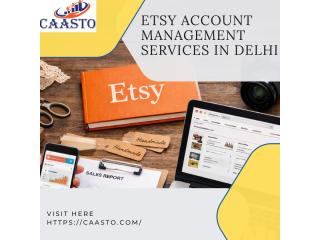 Reliable Etsy Account Management Services Delhi with 24/7 Support