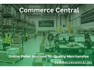 Online Pallet Auctions for Quality Merchandise | Commerce Central