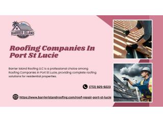 Expert Roofing Companies In Port St Lucie for Storm Damage Repairs