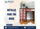 Metallic Paint for Wood: Elevate Wooden Décor with Modern Shine