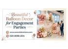 Beautiful Balloon Decor for Engagement Parties