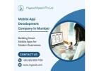 Mobile App Development Company in Mumbai – Expert Solutions