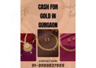 Want Instant Cash For Gold In Gurgaon At Best Valuation?