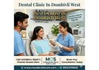 Best Dentist in Dombivli West | MakeOver Smile Dental Care | Top Dental Clinic