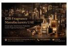 Premium B2B Fragrance Manufacturer in UAE for Growing Brands