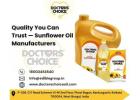 Quality You Can Trust — Sunflower Oil Manufacturers