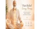 Pain Relief Energy Therapy – Restore Balance & Reduce Chronic Discomfort Naturally