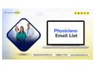 Purchase  a verified Physicians Email List marketing data for your campaigns