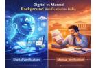 Digital vs Manual Background Verification in India