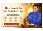 Schedule Your Job Stability Puja with Vinay Bajrangi Today