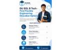 DU SOL B Tech – Find Flexible Engineering Education Options