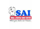 Sai Oral & Dental Care Centre