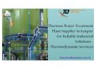 Thermax Water Treatment Plant Supplier in Kanpur for Reliable Industrial Solutions