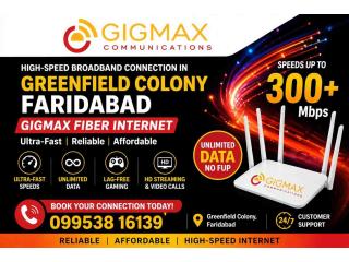 High-Speed Broadband Connection in Greenfield Colony Faridabad – GIGMAX Fiber Internet