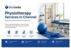 Best Physiotherapy Services in Chennai – Book Trusted Experts Online | DocIndia