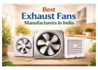 Best Exhaust Fans Manufacturers in India – Ayan Enterprises