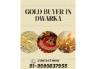 Who Is The Most Trusted Gold Buyer In Dwarka?