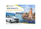 Delhi Airport to Haridwar Taxi Service by Kaka Travels