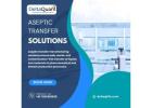 Best aseptic transfer system supplier