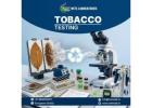 Tobacco Testing Services – Accurate, Reliable & Compliant