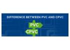 Difference Between PVC and CPVC