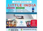 Aircon servicing Little india
