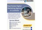 Digital Marketing For Real Estate Business In Lucknow