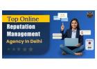 Best Online Reputation Management Agency in Delhi for Strong Brand Image