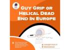 Guy Grip or Helical Dead End In Europe – MMPT