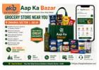 Aap Ka Bazar – Your Trusted Grocery Store in Dwarka Sector 1