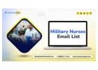 Invest In an industry‑focused Military Nurses Email List outreach list
