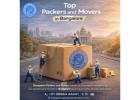 Top packers and movers in Bangalore | Bangalore Packers and Movers