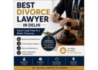 Best Divorce Lawyer in Delhi – Expert Legal Help for Fast & Hassle-Free Divorce