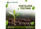 Fertilizer Testing – Ensure Quality, Safety & Agricultural Performance