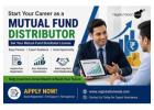 Start Your Career with Mutual Fund Distributor License | Easy Registration 