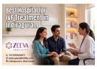 Best Hospital for IVF Treatment in Indirapuram