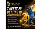 Get Your Twenty 20 Betting ID in India with Dreamplay1