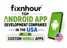 Top Android App Development Companies in the USA for Custom Mobile Apps