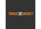 Tongue & Groove