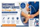 Shockwave Therapy Service in Orange, CA
