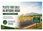 Plots for sale in Mysore Road