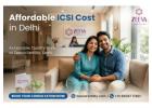 Your Trusted Guide to ICSI Cost in Delhi | Zeeva Fertility