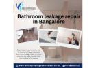 Bathroom leakage repair in Bangalore