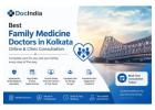 Best Family Medicine Doctors in Kolkata | Online & Clinic Consultation – DocIndia