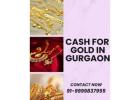 Where To Sell Gold To Get Cash For Gold In Gurgaon At Highest Valuation?